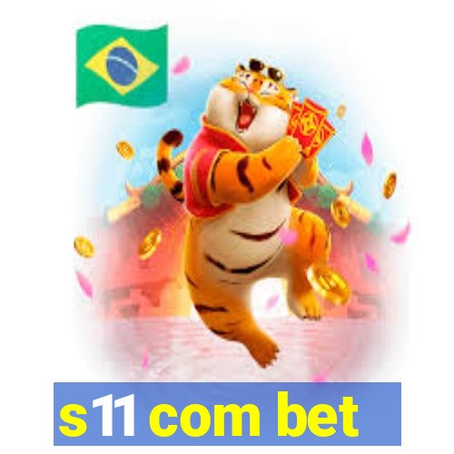 s11 com bet